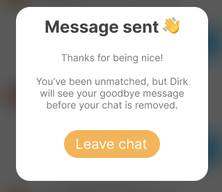 An image of the message a user sees after sending a nice goodbye